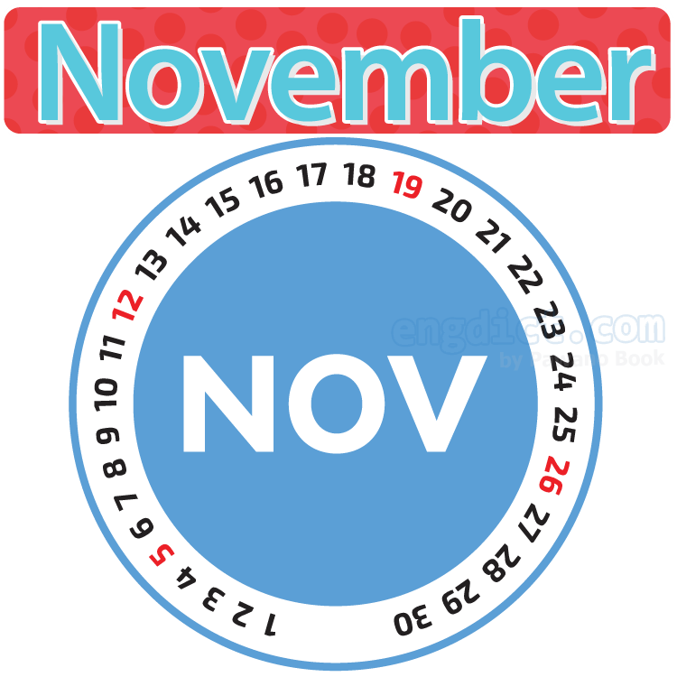 November แปลว่า เดือนพฤศจิกายน