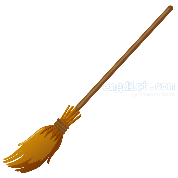 broom แปลว่า ไม้กวาด