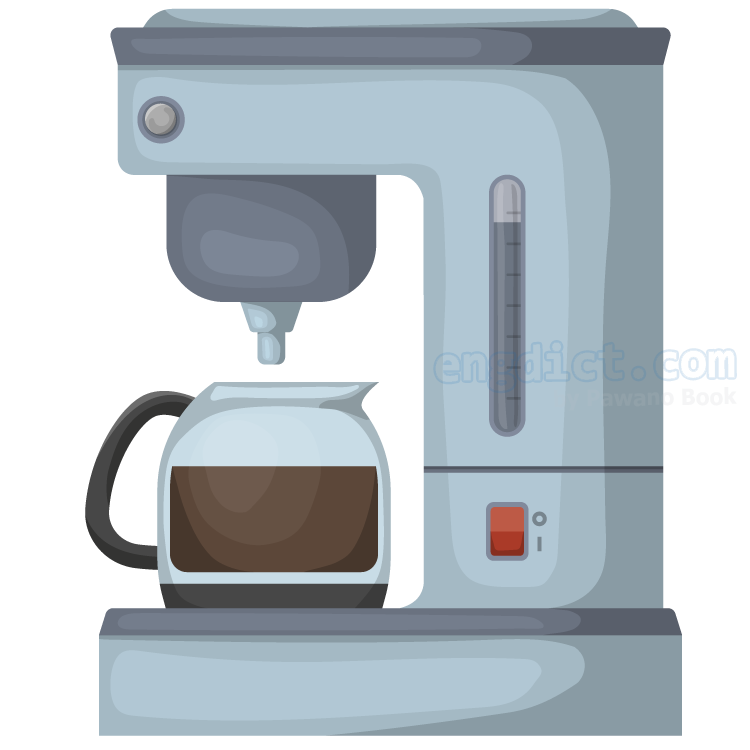 coffee maker แปลว่า เครื่องชงกาแฟ