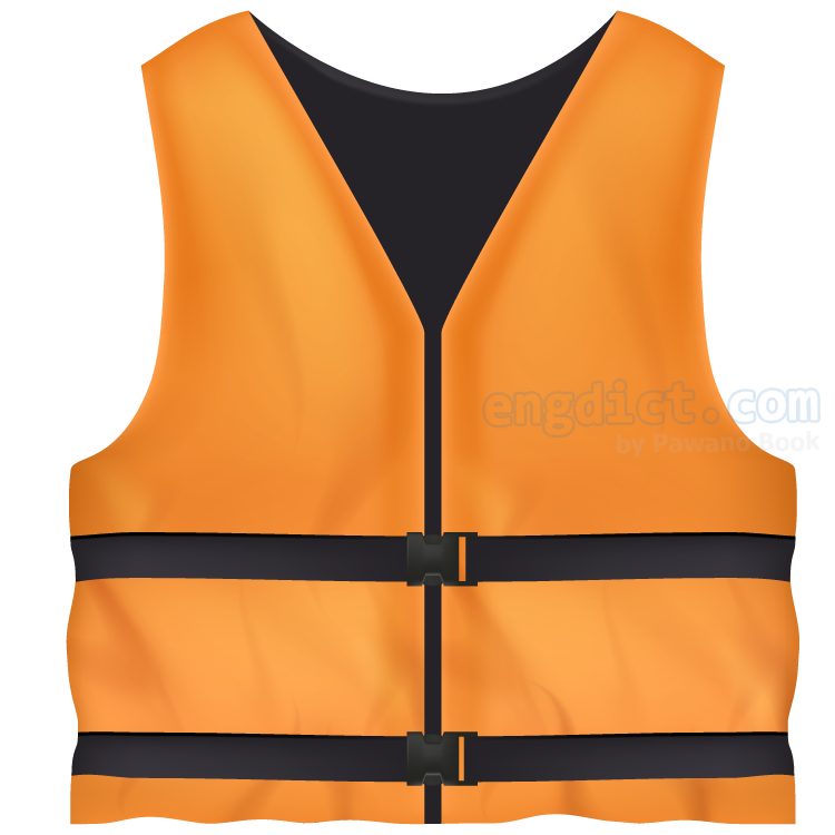 life vest แปลว่า เสื้อชูชีพ