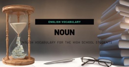 จัดเต็ม คำนามภาษาอังกฤษ (noun)แบบเข้มข้นสำหรับนักเรียน ชั้น ม.6