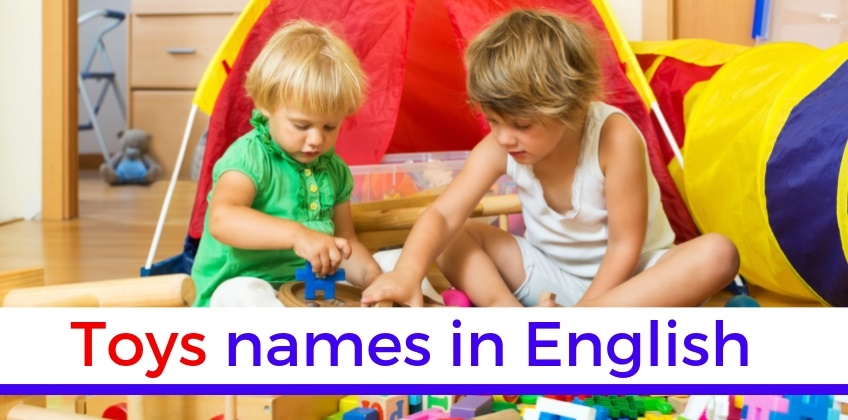 ชื่อเรียกของเล่นสำหรับเด็ก เป็นภาษาอังกฤษ