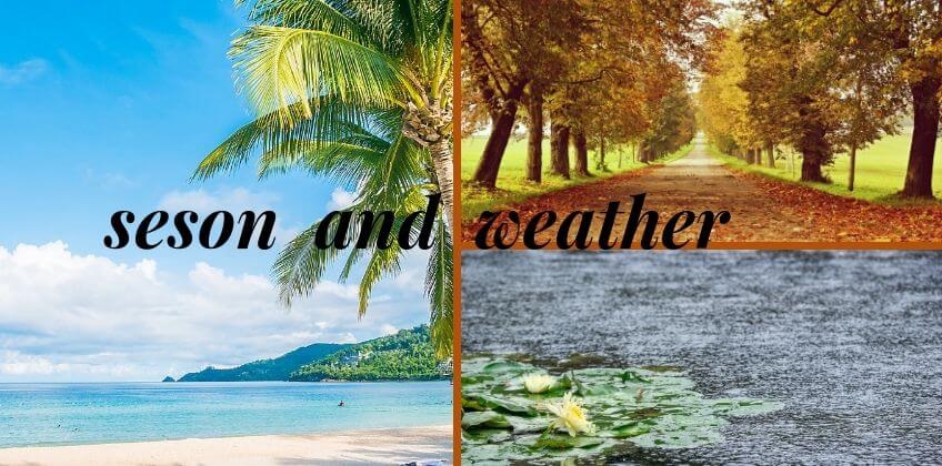 เรียกชื่อฤดูกาล และสภาพอากาศ เป็นภาษาอังกฤษ