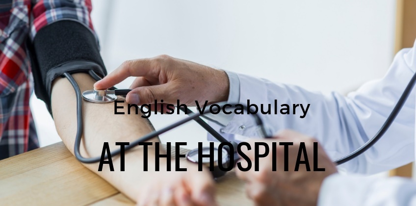 คำศัพท์เกี่ยวกับโรงพยาบาล เป็นภาษาอังกฤษ