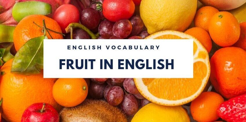 คำศัพท์ภาษาอังกฤษเกี่ยวกับผลไม้