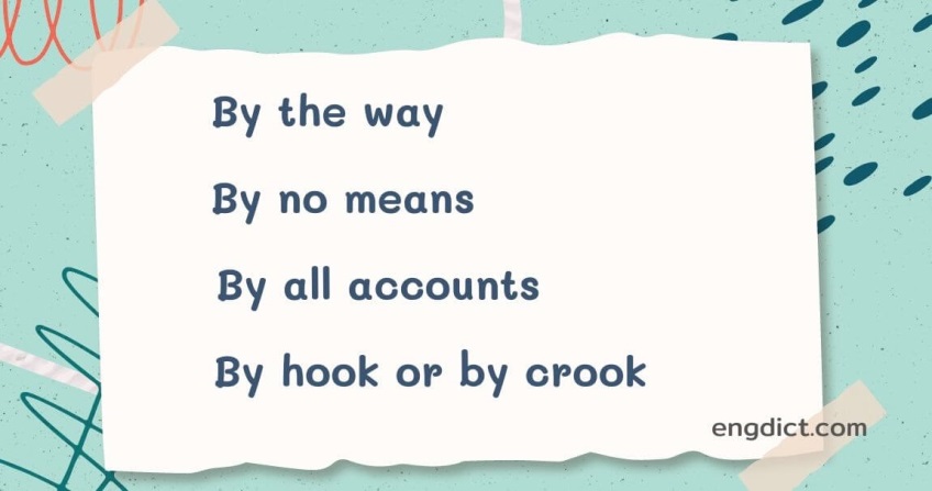 สำนวนภาษาอังกฤษที่ขึ้นต้นด้วย by พร้อมคำแปล