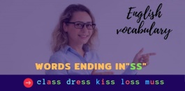 36 คำศัพท์ภาษาอังกฤษที่ลงท้ายด้วย ss