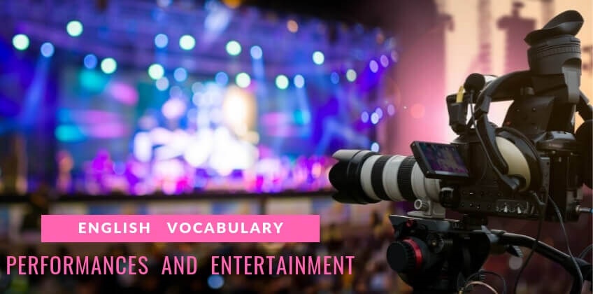 ศัพท์อังกฤษเกี่ยวกับความบันเทิงและรายการแสดง