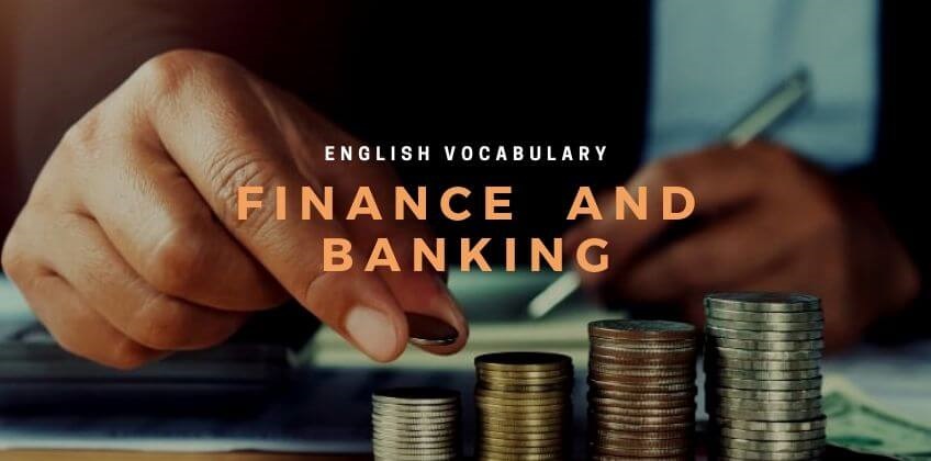 52 คำศัพท์ภาษาอังกฤษ เกี่ยวกับการเงินและการธนาคาร