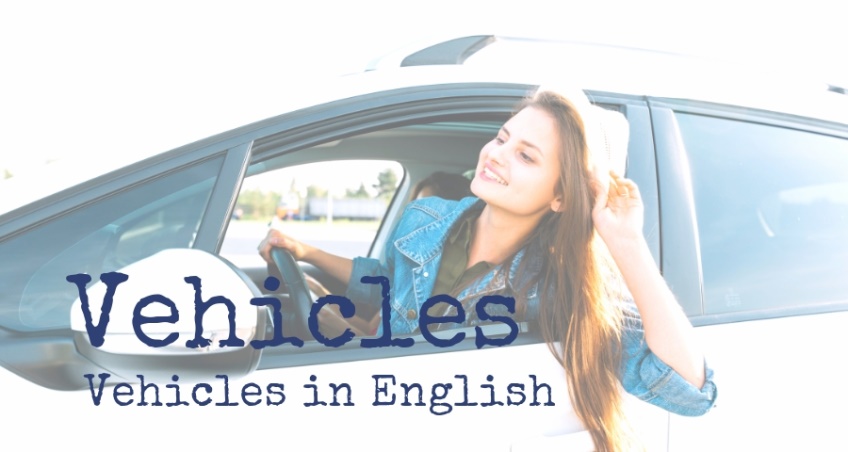 ชื่อเรียกยานพาหนะ เป็นภาษาอังกฤษ