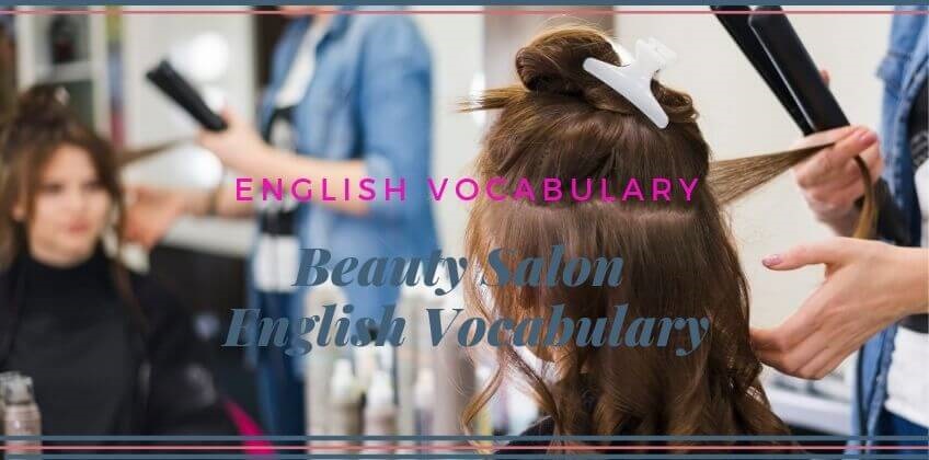 คำศัพท์อังกฤษในร้านเสริมสวยและอุปกรณ์เสริมความงาม